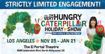 El Portal Theatre The Very Hungry Caterpillar Holiday Show